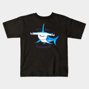 Let's get Hammered Hammerhead Shark Kids T-Shirt